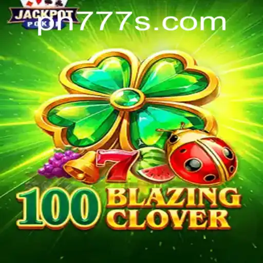 100BlazingClover: Dive into the Exciting World of Interactive Gaming